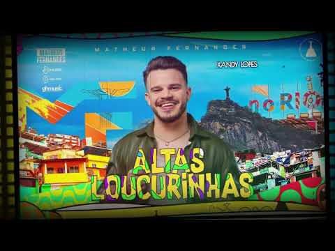 MATHEUS FERNANDES  | ALTAS LOUCURINHAS (DVD MF No Rio) - LANÇAMENTO 2023 💎