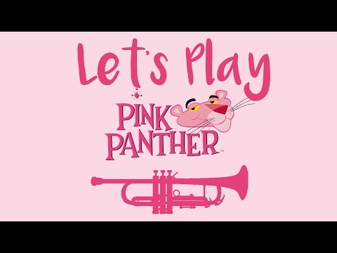 Let's Play "The Pink Panther" - Trumpet