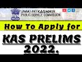 How To Apply For KAS 2022