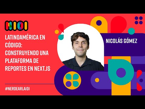 Latinoamérica en código: construyendo una plataforma de reportes en Next.js