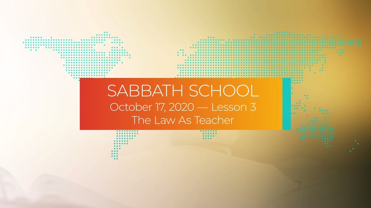 Sabbath School - 2020 Q4 Lesson 3: The Law As Teacher - Digging Deeper