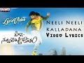 Neeli Neeli Kalladana Video Song With Lyrics II Pilla Nuvvu Leni Jeevitham Songs
