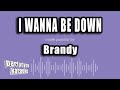 Brandy I Wanna Be Down Karaoke Version