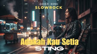 Download lagu Adakah Kau Setia - Sting | Cover Slowrock Malaysia aransemen Original Nuansa Era 90s mp3 Download lagu Adakah Kau Setia - Sting | Cover Slowrock Malaysia aransemen Original Nuansa Era 90s mp3