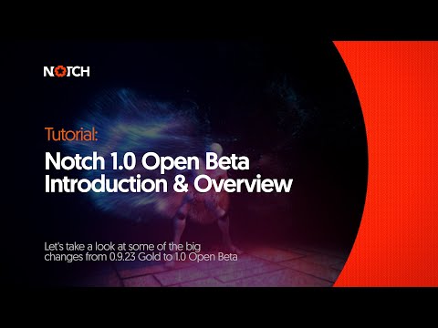 Notch 1.0 Open Beta Introduction & Overview