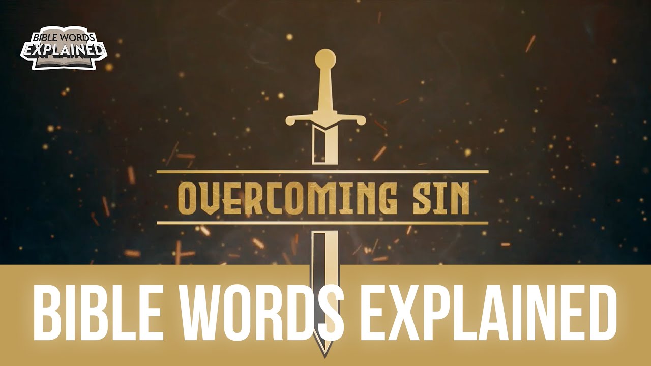 Overcome sin // Bible Words Explained (Bible animation)