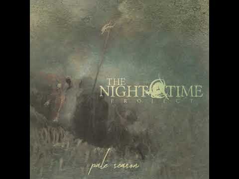 Thenighttimeproject - Pale Season [2019] (full album)