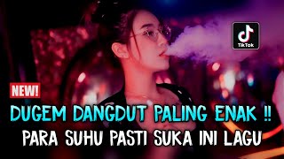 Download lagu DUGEM DANGDUT PALING ENAK ‼ PARA SUHU PASTI SUKA LAGU INI | DJ BEKAS PACAR X BUKAN YANG PERTAMA mp3