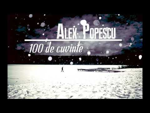 Alex Popescu - 100 De Cuvinte (Official Audio)