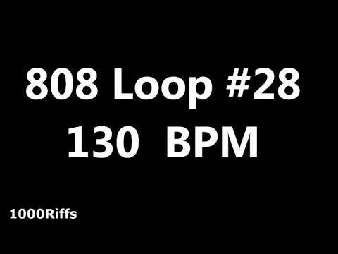 808 Loop Beat # 28 : 130 BPM : Beats Per Minute