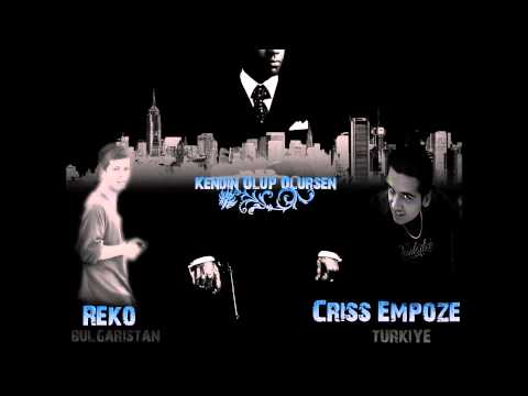 Criss Empoze feat Reko - Kendin Olup Ölürsen (2008)