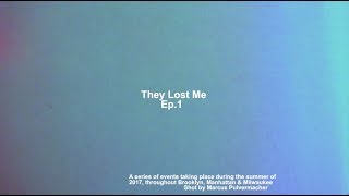 They Lost Me : EP 1 - Summer Seventeen Dreams