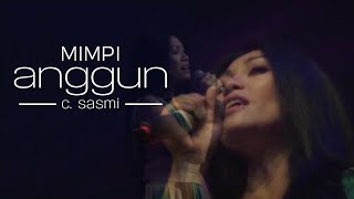 Anggun C Sasmi - Mimpi (Live)