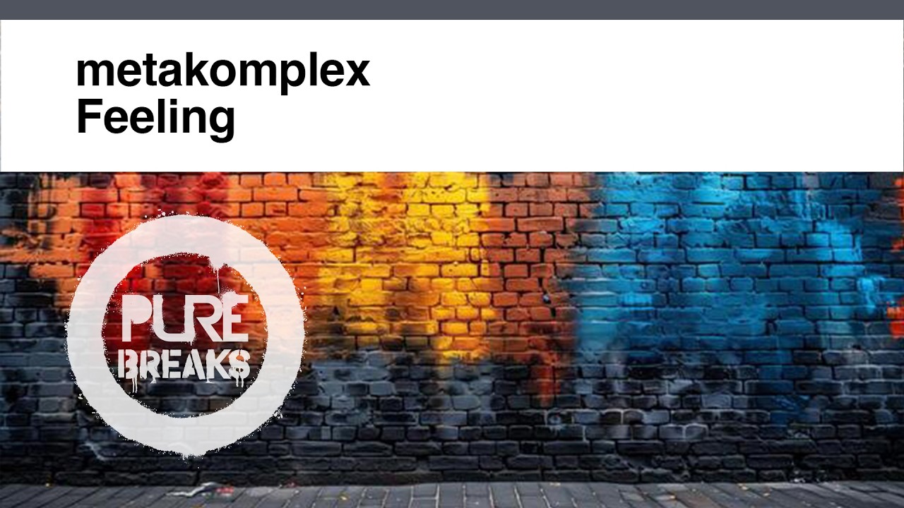 metakomplex - Feeling [Pure Breaks]