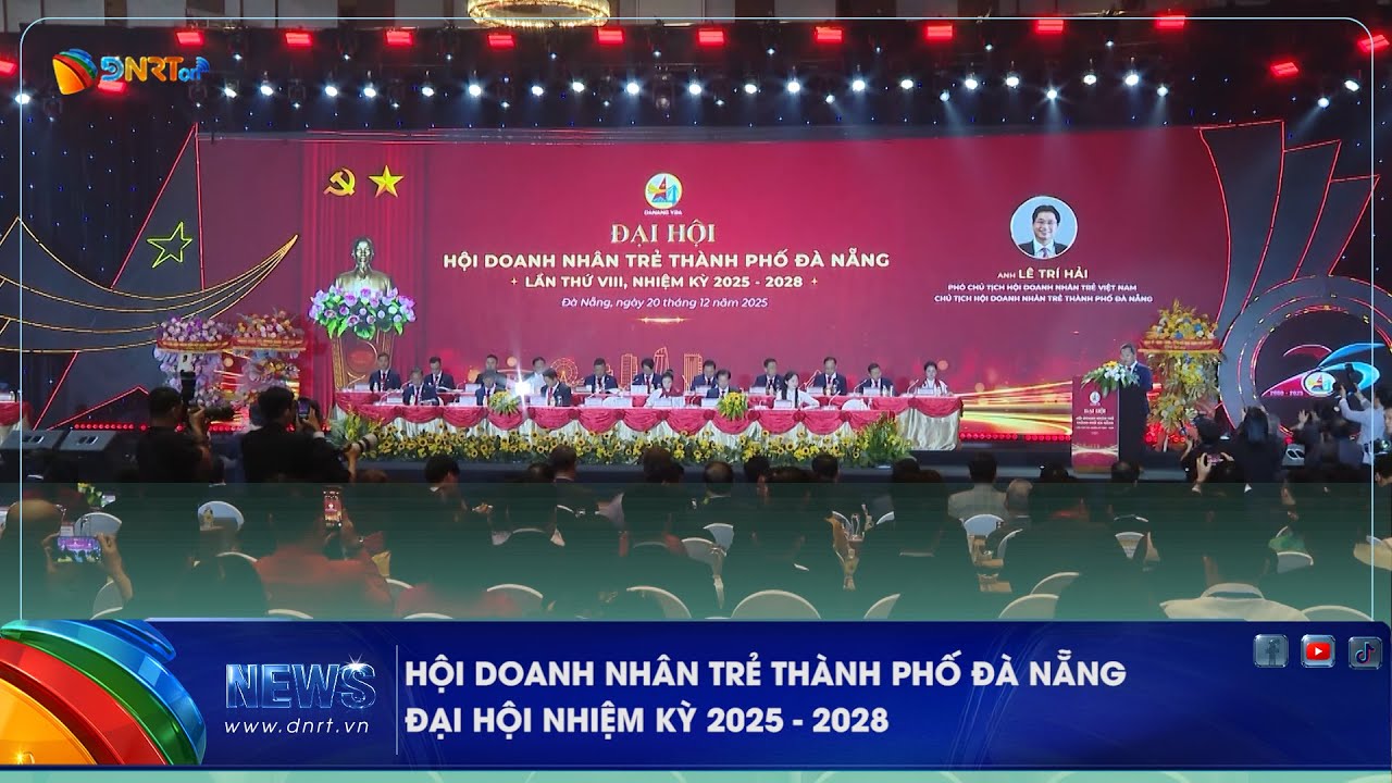 HỘI DOANH NHÂN TRẺ THÀNH PHỐ ĐÀ NẴNG ĐẠI HỘI NHIỆM KỲ 2025   2028
