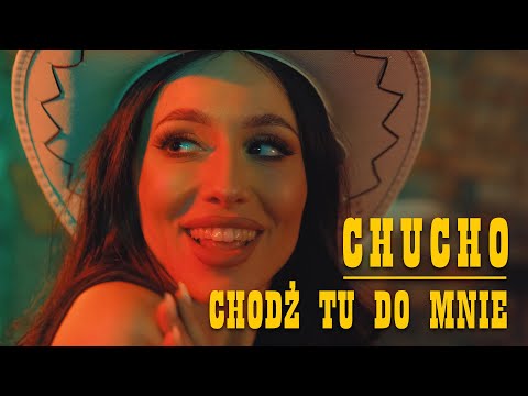 CHUCHO (Czuczo) - Chodź tu do mnie (Oficjalny Teledysk) Disco Polo Nowość / FINALISTA Disco Star