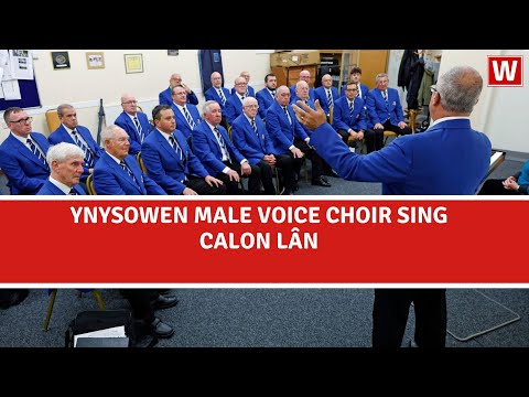 Ynysowen Male Voice Choir sing Calon Lân