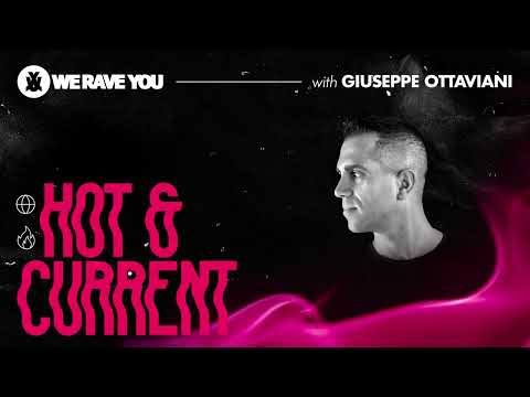 Giuseppe Ottaviani - We Rave You Mix | Hot & Current #19