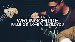 Wrongchilde - Falling In Love Will Kill You