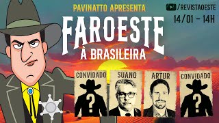 FAROESTE À BRASILEIRA, com Tiago Pavinatto - 14/01/2025