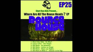 DK Watts - Latina en Fuego (Original Mix) [Bounce House Recordings]