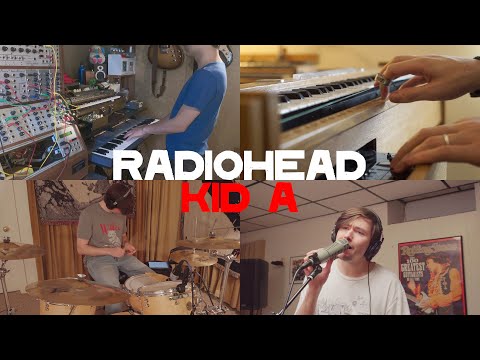 Radiohead - Kid A (Cover by Taka, Joe Edelmann and Josh Semans)