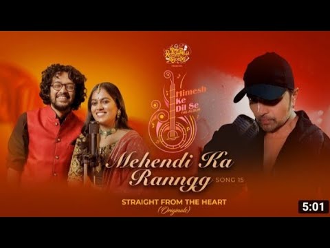 Mehendi Ka Ranngg (Studio Version) |Himesh Ke Dil Se The Album| Himesh| Shabbir | Nihal| Sayli|