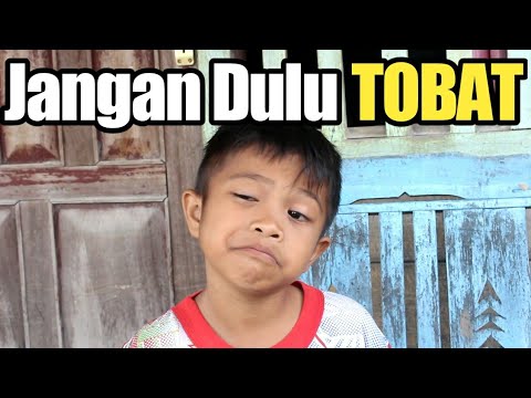 jangan-dulu-tobat