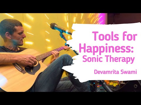 Tools for Happiness - Sonic Therapy