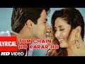 Tum Chain Ho Karar Ho Lyrical Video Song Milenge Milenge Himesh Reshammiya Shahid Kareena