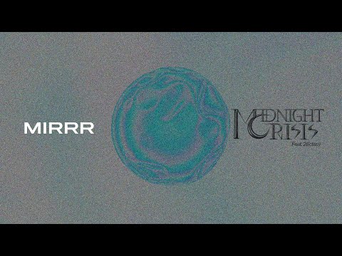 Mirrr Ft. 2Ectasy // คิดต่อ ( MIDNIGHT CRISIS ) | (Official Visualizer)