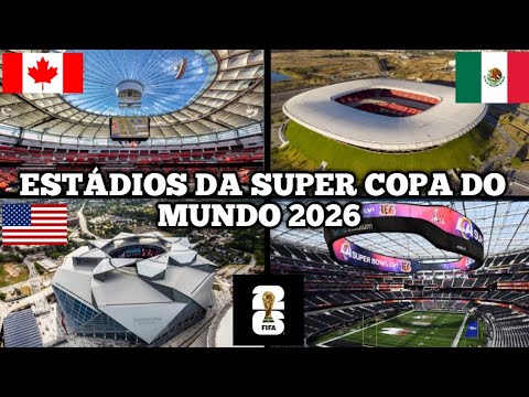 ESTÁDIOS DA COPA DO MUNDO 2026 (3 Países)