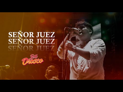 BILL OROSCO - SEÑOR JUEZ (video lyric)