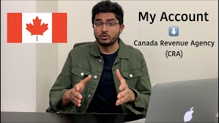 Register for "My Account" with Canada Revenue Agency (CRA)