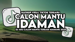 Download lagu DJ AKU CALON MANTU TERBAIK MAMAMU DJ CALON MANTU IDAMAN VIRAL TIKTOK TERBARU 2025 ! mp3 Download lagu DJ AKU CALON MANTU TERBAIK MAMAMU DJ CALON MANTU IDAMAN VIRAL TIKTOK TERBARU 2025 ! mp3