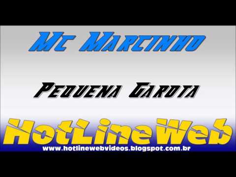 Mc Marcinho - Pequena Garota ( Ao Vivo )