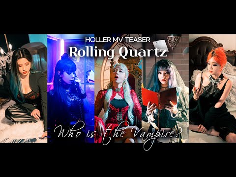 Holler M/V Teaser - Rolling Quartz 롤링쿼츠