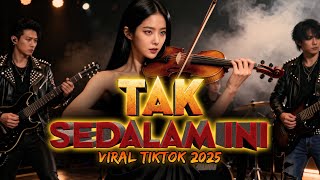 Download lagu TAK SEDALAM INI - SLOW ROCK VIOLIN   LIRIK LAGU mp3