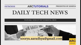 Daily Tech AI News | Top 10 News | 03-19-2025