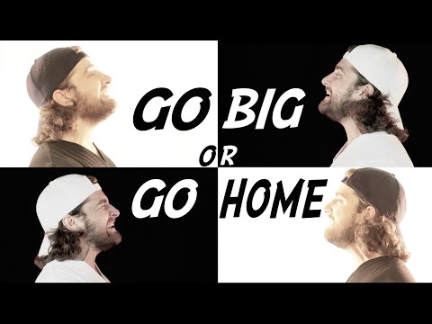 Go Big Or Go Home - American Authors