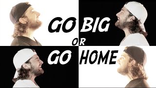 Go Big Or Go Home - American Authors