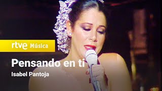 Isabel Pantoja - Pensando en ti (1985) HD