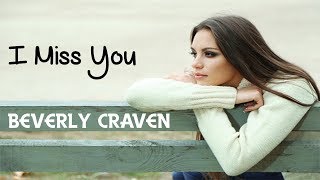 I Miss You - Beverly Craven (tradução) HD