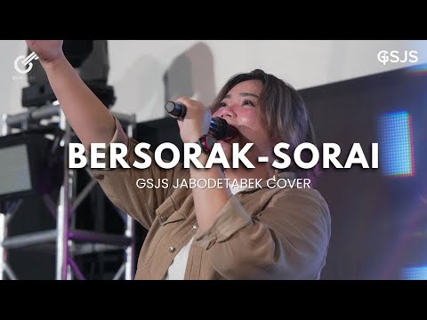 Bersorak Sorai (True Worshipper) I Cover By GSJS Music I Ichi Fiona