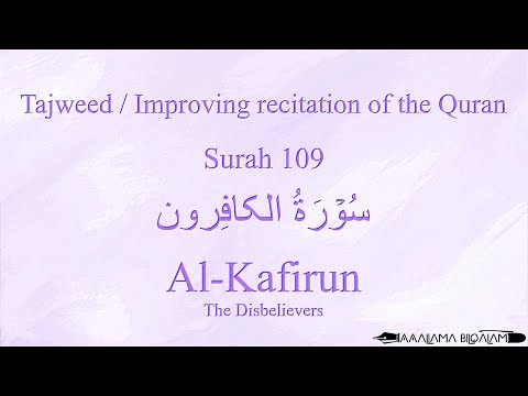 Quran Tajweed 109 Surah Al-Kafirun by Asma Huda with Arabic Text, Translation and Transliteration