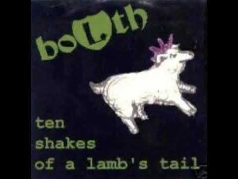 boLth "ten shakes of a lambs tail" full album