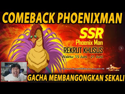 🔥🔥GACHA COMEBACK PHOENIXMAN!! PALING HOKI SEELAMA 1 TAHUN!!  - ONE PUNCH MAN:The Strongest