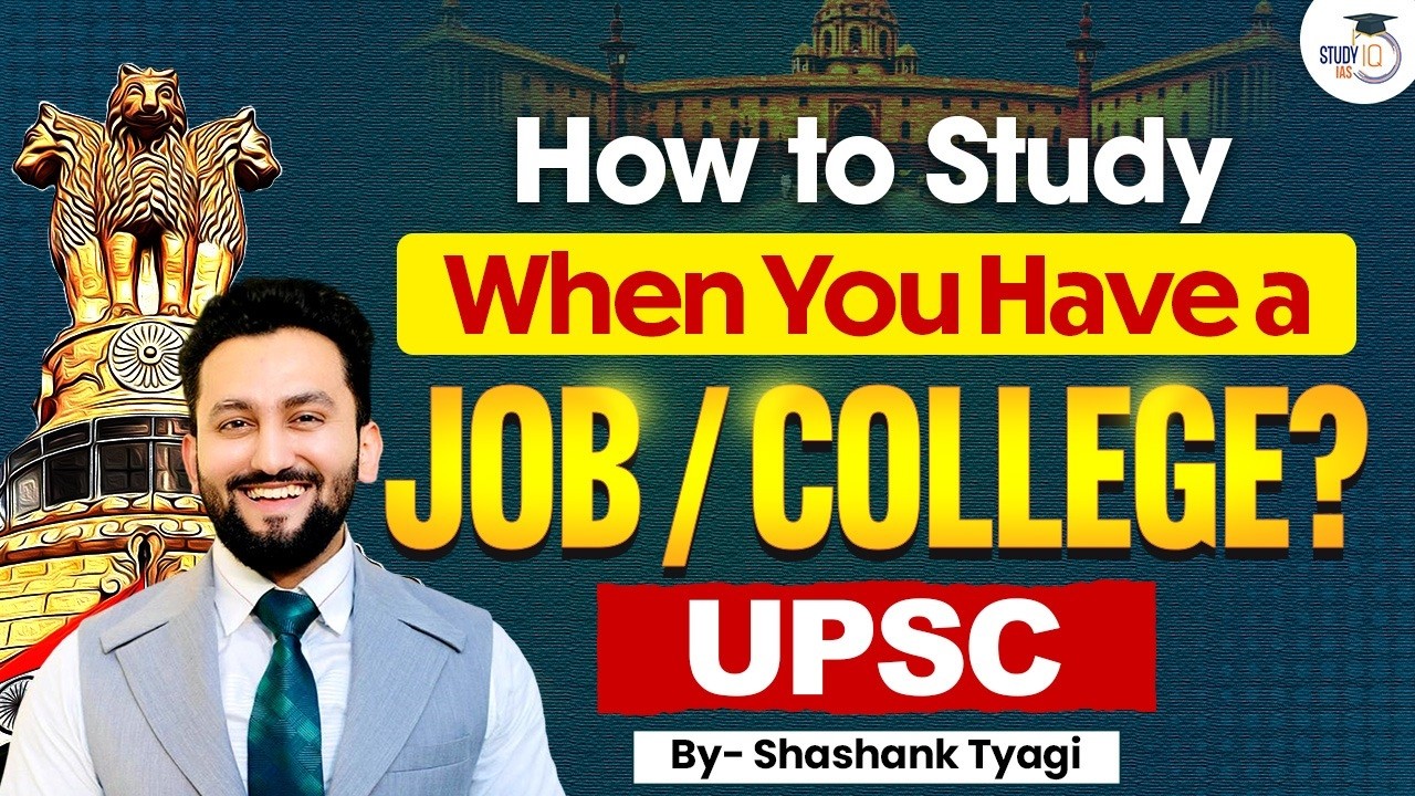 UPSC Preparation with Job or College | Smart Study Plan For Aspirants