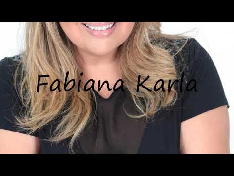 How to Pronounce Fabiana Karla?