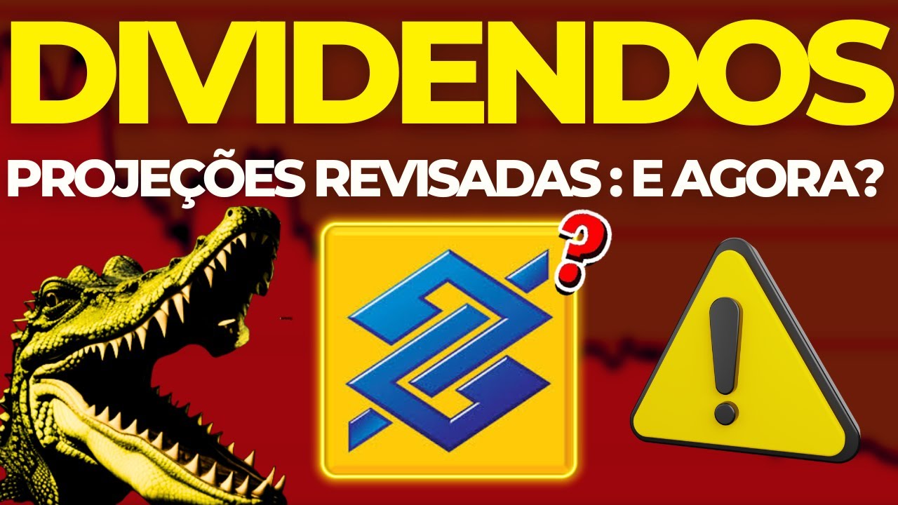 🚨BBAS3: DIVIDENDOS com PROJEÇÔES ATUALIZADAS! ações Banco do Brasil